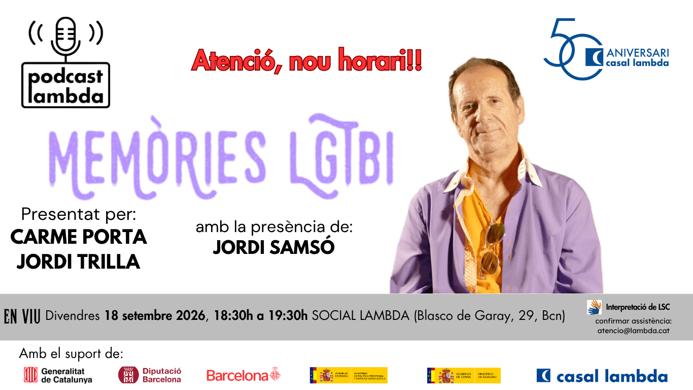 PÒDCAST LAMBDA DE SETEMBRE AMB JORDI SAMSÓ. ATENCIÓ, NOU HORARI!!